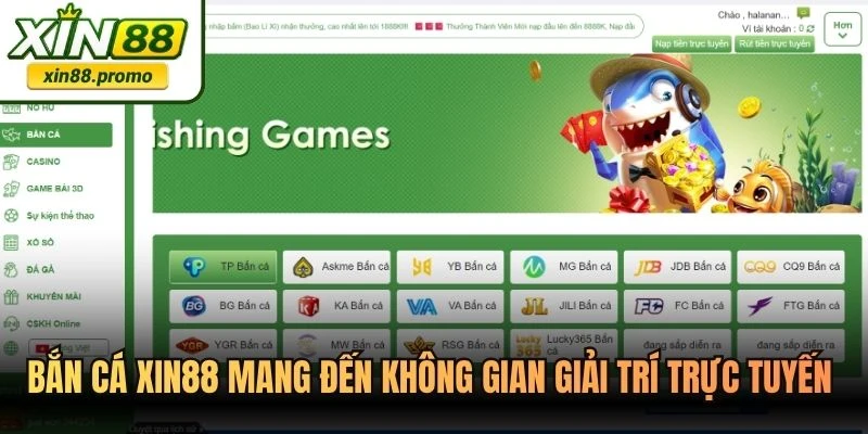 Bắn cá XIN88 mang đến không gian giải trí trực tuyến đỉnh cao
