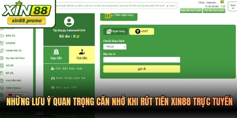 Những lưu ý quan trọng cần nhớ khi rút tiền XIN88 trực tuyến